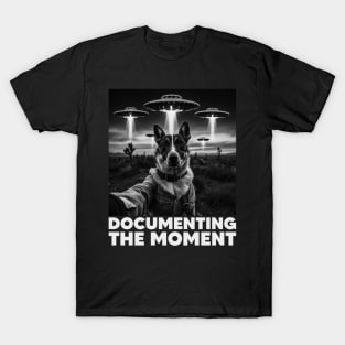 Selfie of Dog And Aliens UFO - 2, Documenting The Moment, Funny Dog T-Shirt